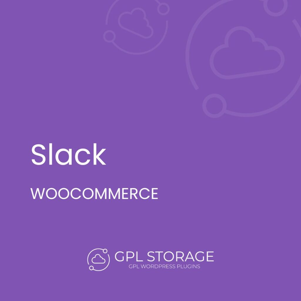 Slack-WOOCOMMERCE GPL Download