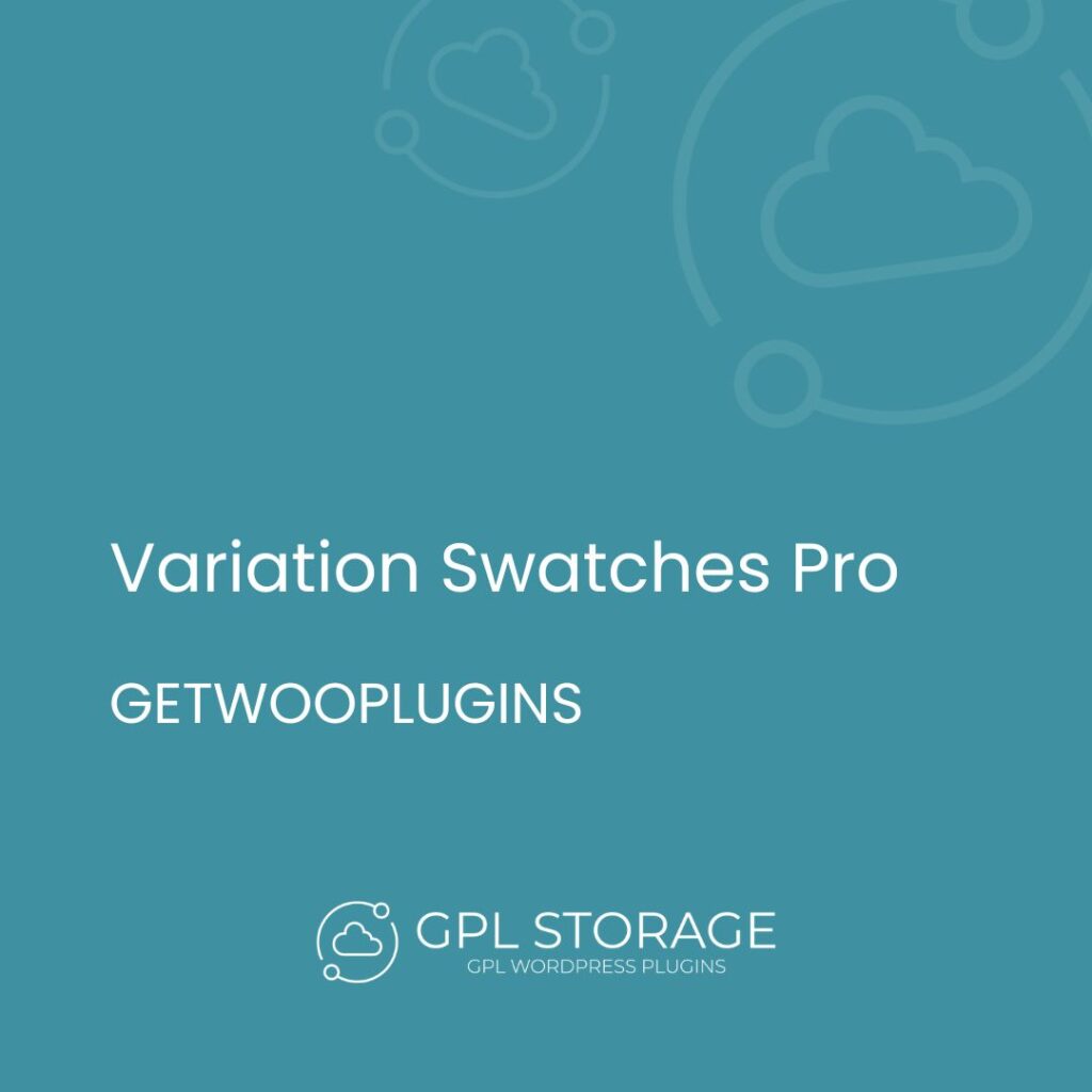 Variation Swatches Pro-GETWOOPLUGINS GPL Download