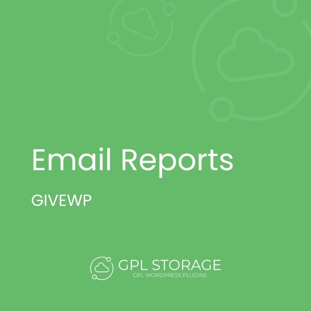 Email Reports-GIVEWP GPL Download