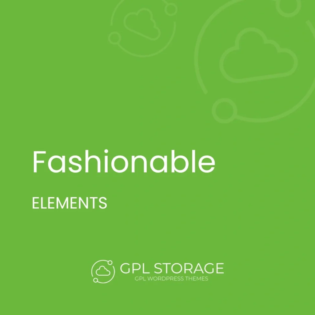 Fashionable-ELEMENTS GPL Download