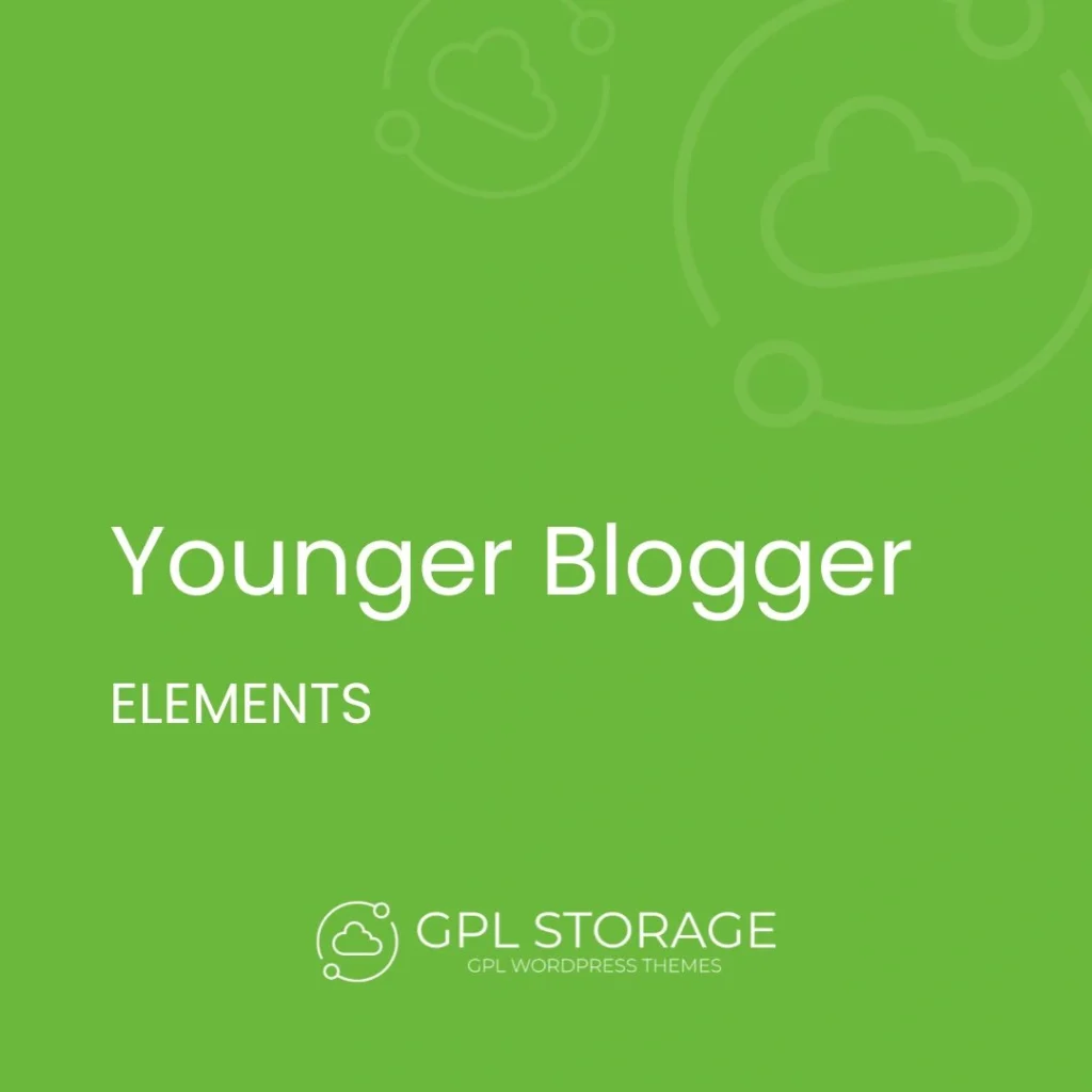 Younger Blogger-ELEMENTS GPL Download